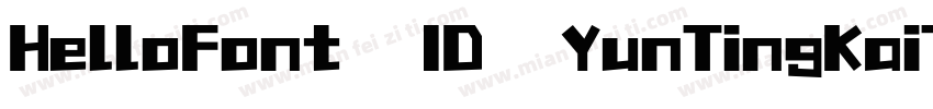 HelloFont  ID  YunTingKaiTi字体转换